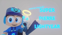 Super Pierre Lightyear Level [SkyyZoid]