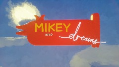 Mikey: The In-Dice Warrior: Mikey Into Dreams (Nemesis Update)
