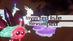 Inverted isle Revamped