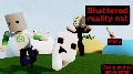 Shattered reality things