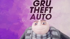 Gru Theft Auto