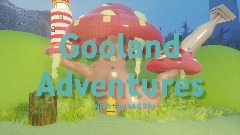 Gooland Adventures - Episode 1