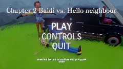 Chapter 2 Baldi vs. Hello neighbour main menu