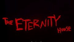 The Eternity House - Main Menu