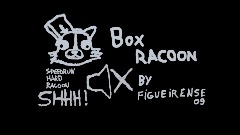 Box racoon shhh! 2.0 UPDATE (Eng, Ptbr)