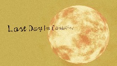 Last Day In Cantoline