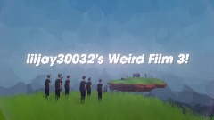 liljay30032's Weird Film <clue> 3