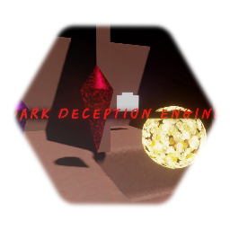 Dark deception engine (WIP)