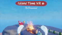 Island Time VR ReDreamed