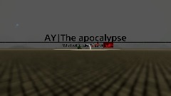 AY|The apocalypse