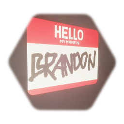 HELLO MY NAME IS | BRANDON