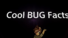 Cool Bug facts with the crying child