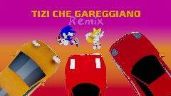 TIZI CHE GAREGGIANO REMiX