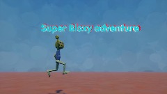 Super Bloxy adventure (beta)