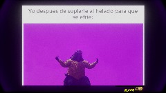 Yo despues de soplarle al helado para que se efrie: