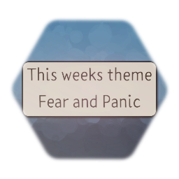 Week 3 - Fear and Panic