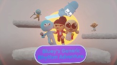 Bluey's Generic Rhythm Adventure (Remaster Soon)