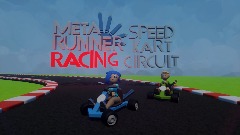 Meta runner racing speed Kart circuit