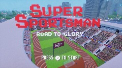SUPER SPORTSMAN 🏆 Road To Glory