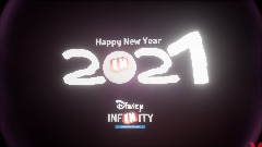 Happy New Year 2021 Disney Infinity Dreams Universe!!!