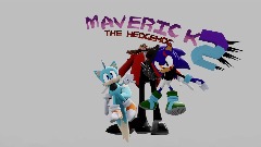 Maverick the Hedgehog 2