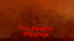 THE FIREFOX PLAYTIME