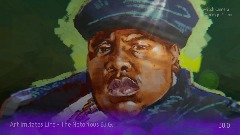 30 Second Art Imitates Life - Biggie