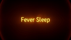 Fever Sleep The Music From Your Fever Dreams
