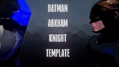 Remixable batman ARKHAM KNIGHT template
