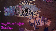 Kung Fu & Graffiti