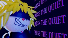 I Miss The Quiet · ANIMATION