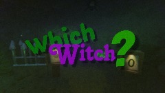 Which Witch?