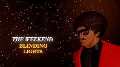 Blinding Lights the Weekend