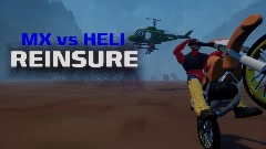 MX vs HELI: REINSURE