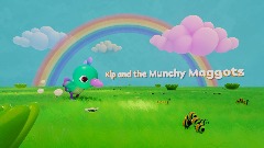 Kip and the Munchy Maggots