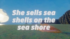 She Sells Seashells on the Seashore