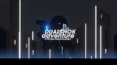 DUALSHOK adventure (похождения дуалшока)