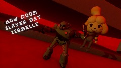 How Doom Slayer Met Isabelle
