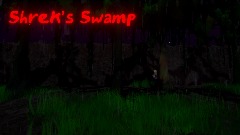 Shrek's Swamp (Demo)