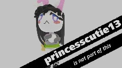 princesscutie13 is NOT part of this