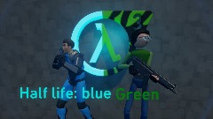 Half-life: blue green