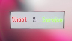Shoot & survive ! (test)