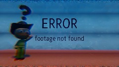 ERROR footage not found