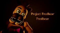 Project Fredbear | Fredbear