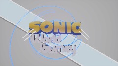 SONIC WORLD JOURNEY- EPISODE 1: New Journey!