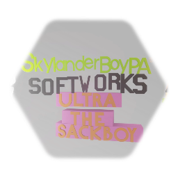 SkylanderBoyPA Softworks and Ultra The Sackboy productions