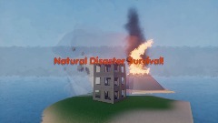 Natural Disaster Survival!