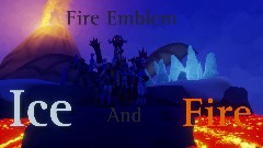Fire Emblem Ice and Fire