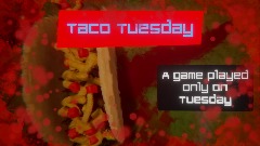 TACO TUESDAY