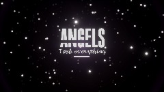 Angels Took Everything ( DEMO )